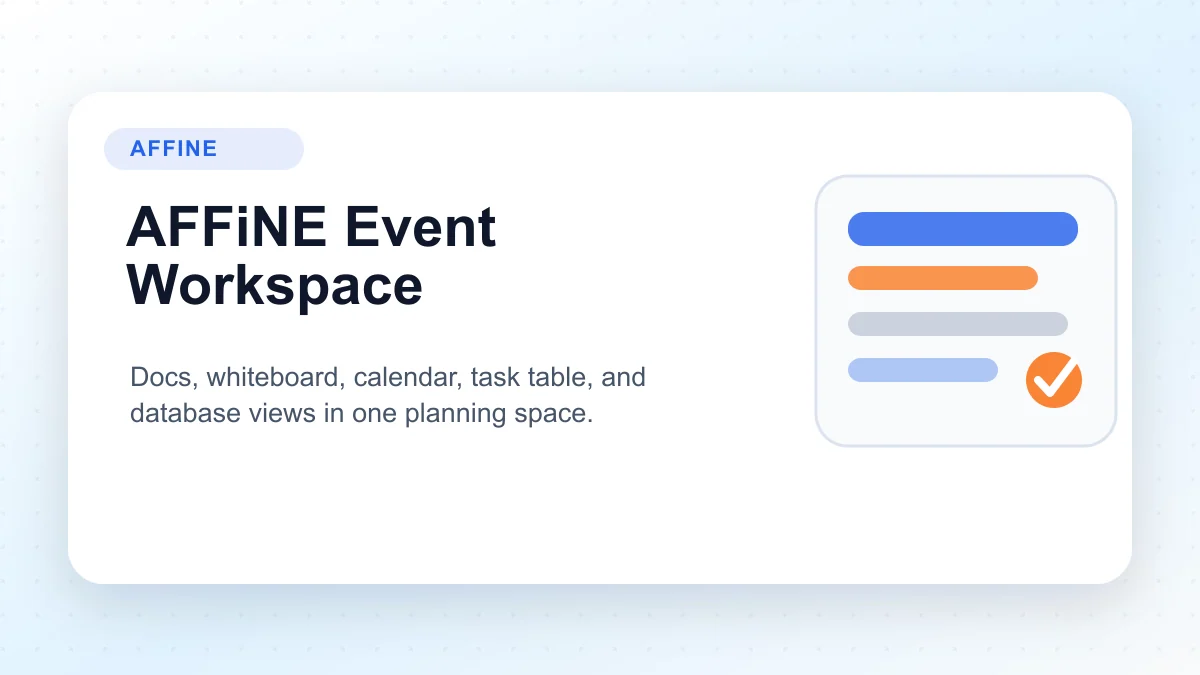 AFFiNE event planning workspace combining docs, whiteboard, calendar, task table, and databases